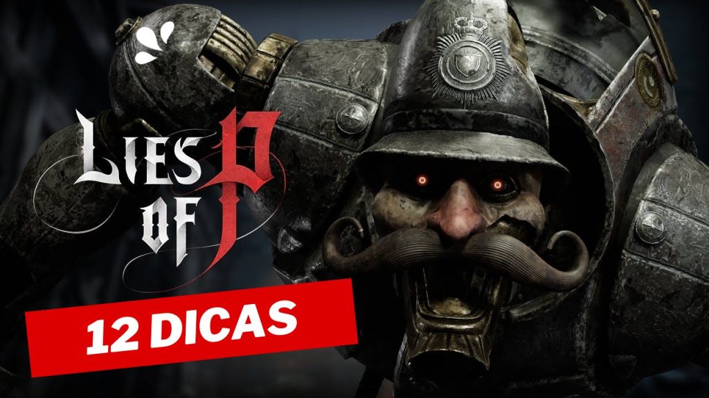 dicas para lies of p