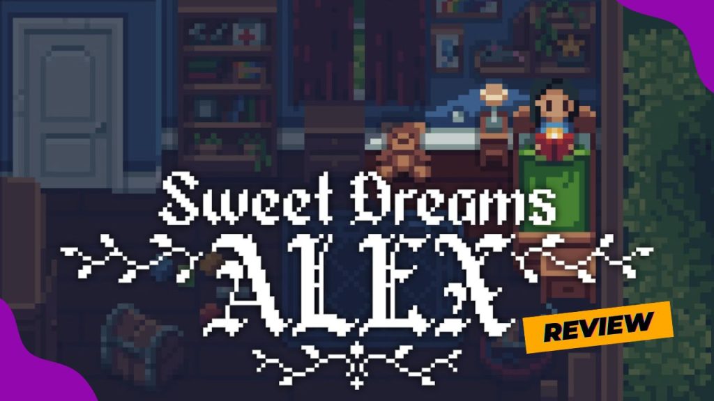 review sweet dreams alex