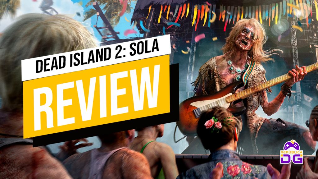 review dead island 2 sola