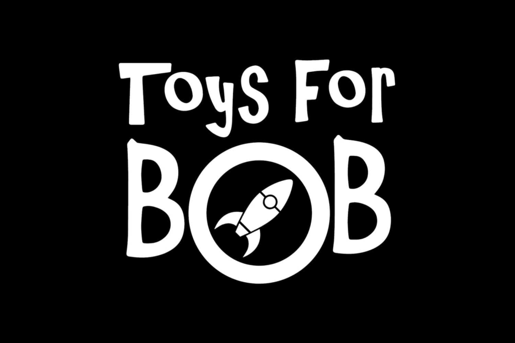 Toys for Bob