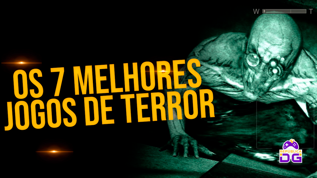 Os 7 melhores jogos de terror