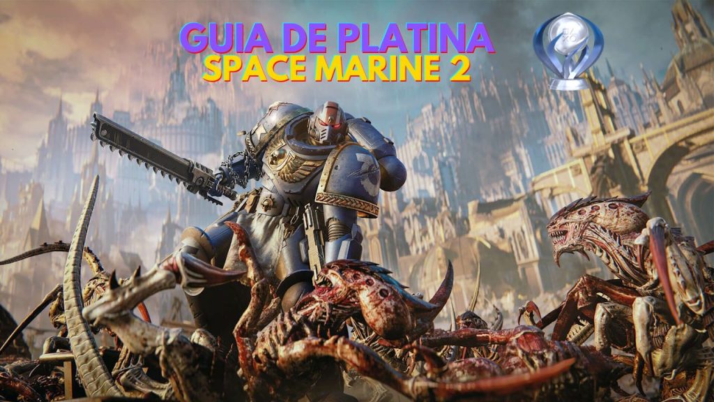 guia platina space marine 2