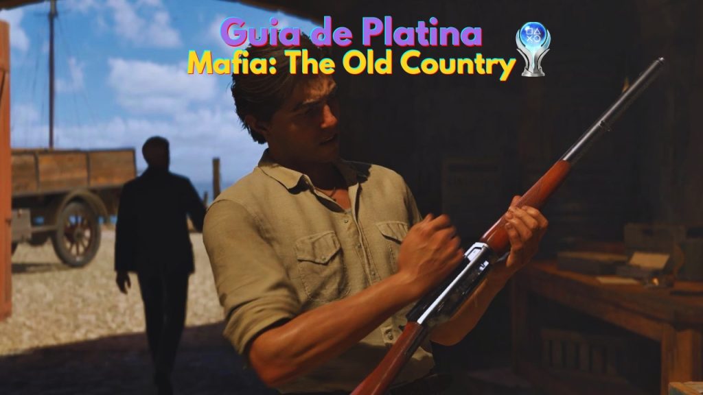 guia platina mafia the old country