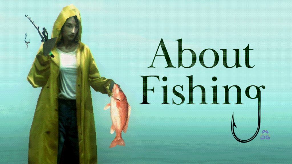 about fishing