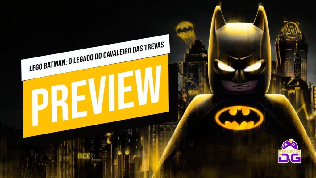 Jogamos LEGO Batman: O Legado do Cavaleiro das Trevas; vem aí o melhor jogo da LEGO! preview lego batman