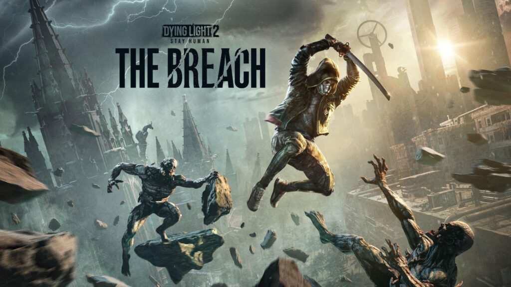 The Breach Dying Light