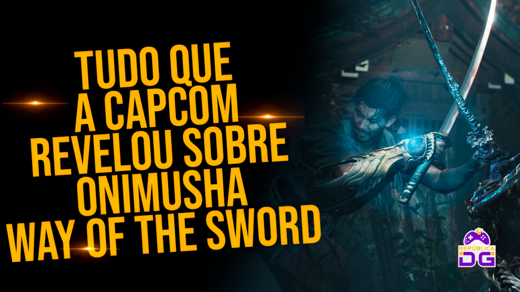 Assistimos à apresentação de Onimusha: Way of the Sword na SGF 2026 – Tudo o que a Capcom revelou Onimusha: Way of the Sword