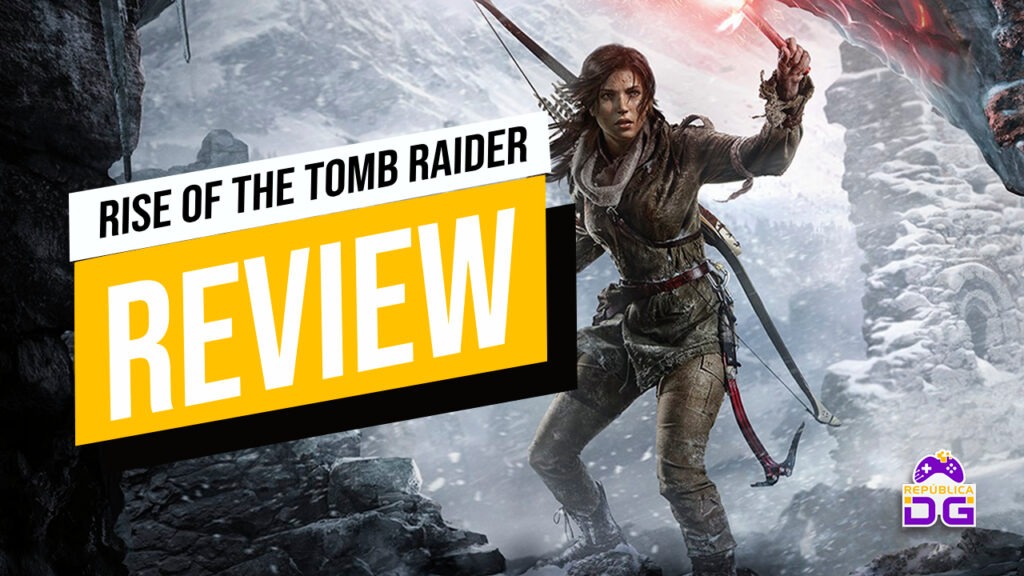 rise of the tomb raider